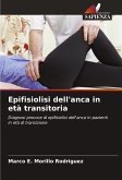 Epifisiolisi dell'anca in età transitoria