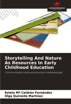 Storytelling And Nature As Resources In Early Childhood Education - Celdrán Fernández, Estela Mª;Quirante Martínez, Olga