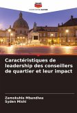 Caractéristiques de leadership des conseillers de quartier et leur impact