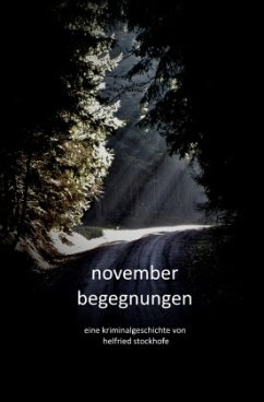 Novemberbegegnungen - Stockhofe, Helfried