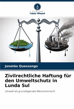 Zivilrechtliche Haftung für den Umweltschutz in Lunda Sul - Quessongo, Jonatão