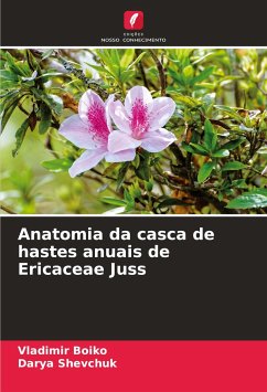 Anatomia da casca de hastes anuais de Ericaceae Juss - Boiko, Vladimir;Shevchuk, Darya