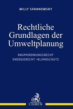 Rechtliche Grundlagen der Umweltplanung - Spannowsky, Willy