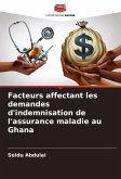 Facteurs affectant les demandes d'indemnisation de l'assurance maladie au Ghana