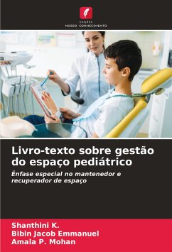 Livro-texto sobre gestão do espaço pediátrico - K., Shanthini;Emmanuel, Bibin Jacob;Mohan, Amala P.