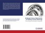 BI-Modal Failure Mechanism of Rolling Contact Bearings