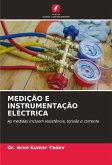 MEDIÇÃO E INSTRUMENTAÇÃO ELÉCTRICA