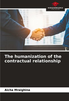 The humanization of the contractual relationship - Mraighina, Aicha