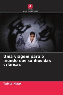 Uma viagem para o mundo dos sonhos das crianças - Klauk, Tabita