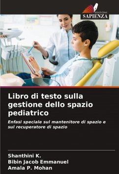 Libro di testo sulla gestione dello spazio pediatrico - K., Shanthini;Emmanuel, Bibin Jacob;Mohan, Amala P.