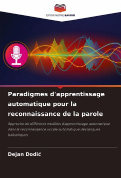 Paradigmes d'apprentissage automatique pour la reconnaissance de la parole - Dodic, Dejan