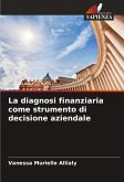 La diagnosi finanziaria come strumento di decisione aziendale