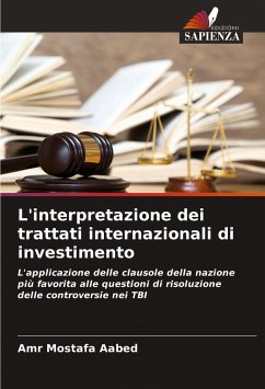 L'interpretazione dei trattati internazionali di investimento - Mostafa Aabed, Amr