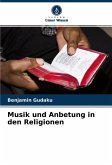 Musik und Anbetung in den Religionen