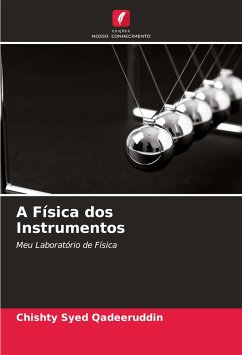 A Física dos Instrumentos - Syed Qadeeruddin, Chishty