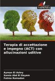 Terapia di accettazione e impegno (ACT) con allucinazioni uditive