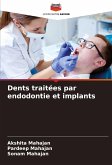Dents traitées par endodontie et implants