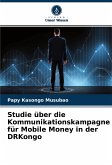 Studie über die Kommunikationskampagne für Mobile Money in der DRKongo