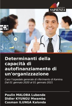 Determinanti della capacità di autofinanziamento di un'organizzazione - Maloba Lubende, Paulin;Kyungu Mwamba, Didier;Ilunga Kalonda, Cosman