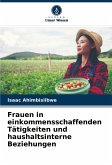 Frauen in einkommensschaffenden Tätigkeiten und haushaltsinterne Beziehungen