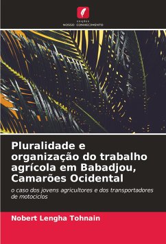 Pluralidade e organização do trabalho agrícola em Babadjou, Camarões Ocidental - Tohnain, Nobert LENGHA