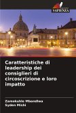 Caratteristiche di leadership dei consiglieri di circoscrizione e loro impatto