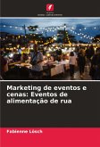 Marketing de eventos e cenas: Eventos de alimentação de rua