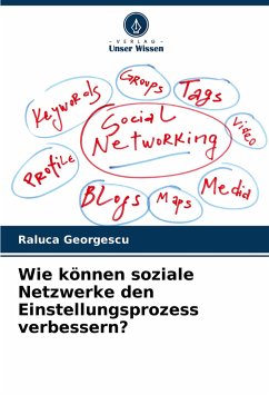 Wie können soziale Netzwerke den Einstellungsprozess verbessern? - Georgescu, Raluca