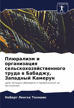 Plüralizm i organizaciq sel'skohozqjstwennogo truda w Babadzhu, Zapadnyj Kamerun - Tohnain, Nobert LENGHA