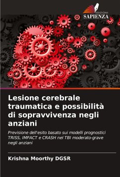 Lesione cerebrale traumatica e possibilità di sopravvivenza negli anziani - DGSR, Krishna Moorthy