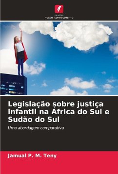 Legislação sobre justiça infantil na África do Sul e Sudão do Sul - Teny, Jamual P. M.