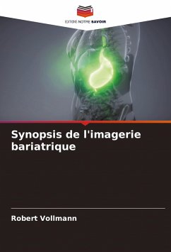 Synopsis de l'imagerie bariatrique - Vollmann, Robert