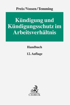 Kündigung und Kündigungsschutz im Arbeitsverhältnis - Stahlhacke, Eugen;Preis, Ulrich;Vossen, Reinhard