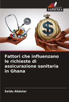 Fattori che influenzano le richieste di assicurazione sanitaria in Ghana - Abdulai, Seidu