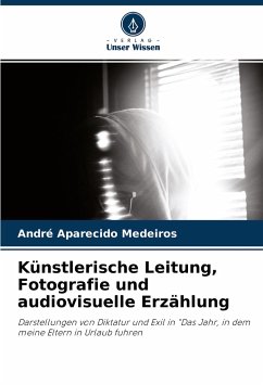 Künstlerische Leitung, Fotografie und audiovisuelle Erzählung - Medeiros, André Aparecido