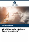 Wird China die nächste Supermacht sein?