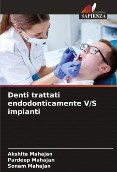 Denti trattati endodonticamente V/S impianti - Mahajan, Akshita;Mahajan, Pardeep;Mahajan, Sonam