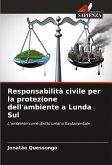 Responsabilità civile per la protezione dell'ambiente a Lunda Sul
