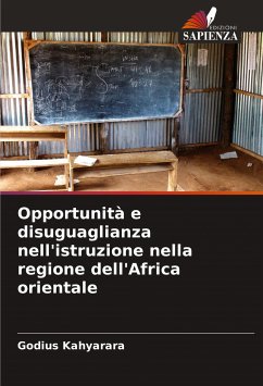 Opportunità e disuguaglianza nell'istruzione nella regione dell'Africa orientale - Kahyarara, Godius