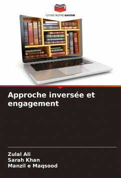 Approche inversée et engagement - Ali, Zulal;Khan, Sarah;Maqsood, Manzil e