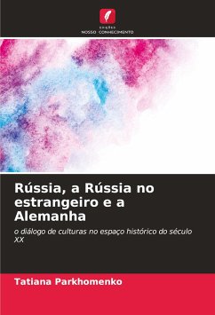 Rússia, a Rússia no estrangeiro e a Alemanha - Parkhomenko, Tatiana