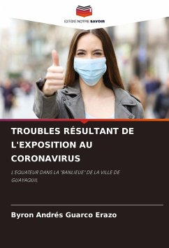 TROUBLES RÉSULTANT DE L'EXPOSITION AU CORONAVIRUS - Guarco Erazo, Byron Andrés