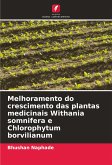 Melhoramento do crescimento das plantas medicinais Withania somnifera e Chlorophytum borvilianum