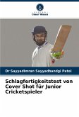 Schlagfertigkeitstest von Cover Shot für Junior Cricketspieler