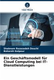Ein Geschäftsmodell für Cloud Computing bei IT-Dienstleistungen