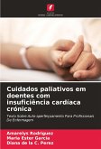Cuidados paliativos em doentes com insuficiência cardíaca crónica