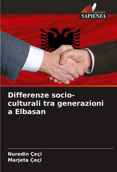 Differenze socio-culturali tra generazioni a Elbasan - Çeçi, Nuredin;Çeçi, Marjeta