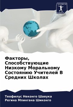 Faktory, Sposobstwuüschie Nizkomu Moral'nomu Sostoqniü Uchitelej V Srednih Shkolah - Shawuka, Teofilus Nekongo;Shikongo, Regina Mpingana
