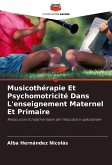 Musicothérapie Et Psychomotricité Dans L'enseignement Maternel Et Primaire