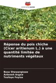 Réponse du pois chiche (Cicer aritienum L.) à une quantité limitée de nutriments végétaux
